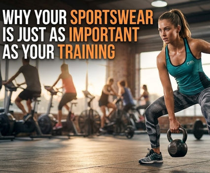 Why Your Sportswear Is Just as Important as Your Training